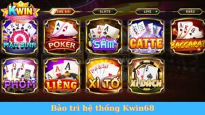 Bảo trì hệ thống Kwin68