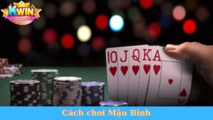 Cách chơi Mậu Binh